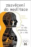 Zasvěcení do meditace (To, co nás přesahuje, je v nás) - kniha z kategorie Ezoterika