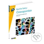 Osteoporóza (Rýchle fakty) - Juliet Compston, Clifford E. Rosen