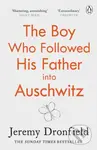 The Boy Who Followed His Father into Auschwitz - Jeremy Dronfield - kniha z kategorie Beletrie
