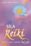 Síla reiky (Rady pro osobní i globální transformaci) - kniha z kategorie Alternativní medicína