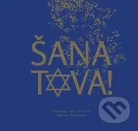 Šana Tova (Židovský rok v písních) - Ráchel Polohová - kniha z kategorie Náboženská literatura