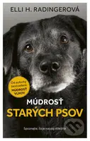 Múdrosť starých psov (Spoznajte, čo je naozaj dôležité) - kniha z kategorie Přírodní vědy a technika