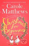 Christmas for Beginners - Carole Matthews - kniha z kategorie Beletrie