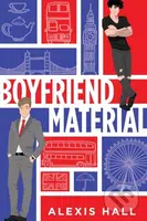 Boyfriend Material - Alexis Hall - kniha z kategorie Romantická