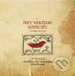 Zuzana Homolová, Samo Smetana, Miloš Železňák: Ňet vekšeho rozkošu