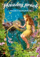 Hvězdný prach: Magie v korunách - Linda Chapman - kniha z kategorie Sci-fi, fantasy a komiksy