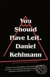 You Should Have Left - Daniel Kehlmann
