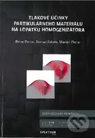 Tlakové účinky partikulárneho materiálu na lopatku homogenizátora - kniha z kategorie Vysoké školy