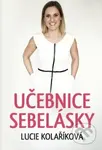 Učebnice sebelásky - Lucie Kolaříková - kniha z kategorie Motivace a seberozvoj