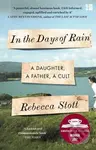 In the Days of Rain (A Daughter, a Father, a Cult) - kniha z kategorie Náboženská literatura