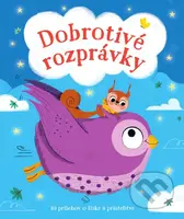 Dobrotivé rozprávky (10 príbehov o láske a priateľstve) - kniha z kategorie Pohádky
