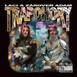 Laci A Zároveň Adam: Trapohory - Laci A Zároveň Adam