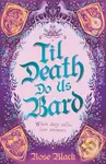 Til Death Do Us Bard - Rose Black - kniha z kategorie Fantasy