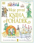 Moje první kniha pohádek - Mary Hoffman, Julie Downing (ilustrátor)