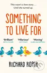 Something to Live For - Richard Roper - kniha z kategorie Beletrie