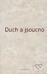 Duch a jsoucno - Jan Karásek - kniha z kategorie Filozofie