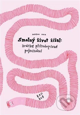Smolný život žížal (krátké přírodopisné pojednání) - kniha z kategorie Naučné knihy