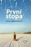 První stopa - Markéta Peggy Marvanová - kniha z kategorie Beletrie