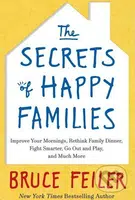 The Secrets of Happy Families - Bruce Feiler - kniha z kategorie Psychologie