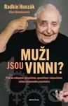 Muži jsou vinni? (Proč se milujeme, nesnášíme, opouštíme i odpouštíme očima uznávaného psychiatra) - kniha z kategorie Psychologie