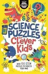 Science Puzzles for Clever Kids : Over 100 STEM Puzzles to Exercise Your Mind - kniha z kategorie Přírodní vědy a technika