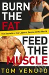 Burn the Fat, Feed the Muscle - Tom Venuto - kniha z kategorie Odborné a naučné