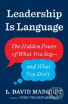 Leadership Is Language (The Hidden Power of What You Say and What You Don't) - kniha z kategorie Podnikání