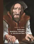 Čeština Daniela Adama z Veleslavína (Defekt) - Alena M. Černá, Miroslav Koupil