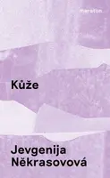 Kůže - Jevgenija Někrasovová - e-kniha