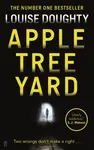 Apple Tree Yard - Louise Doughty