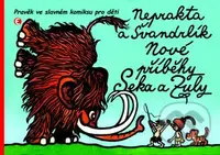 Nové příběhy Seka a Zuly - Miloslav Švandrlík, Jiří Winter-Neprakta - kniha z kategorie Beletrie pro děti