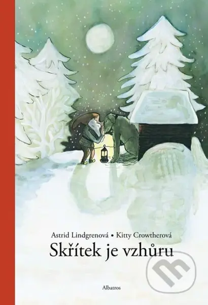 Skřítek je vzhůru - Astrid Lindgren, Kitty Crowther (ilustrátor) - kniha z kategorie Pohádky
