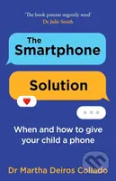 The Smartphone Solution (When and How to Give Your Child a Phone) - kniha z kategorie Odborné a naučné