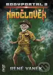 Nadčlověk - Bodyportal 2 - René Vaněk