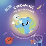 Zvedavosť odkrýva tajomstvá: Vesmír - kniha z kategorie Naučné knihy