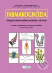 Farmakognózia (Biologicky aktívne rastlinné metabolity a ich zdroje) - kniha z kategorie Farmakologie a fytoterapie