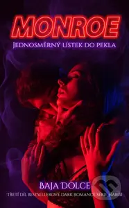 Monroe (český jazyk) (Jednosměrný lístek do pekla) - kniha z kategorie Romantická