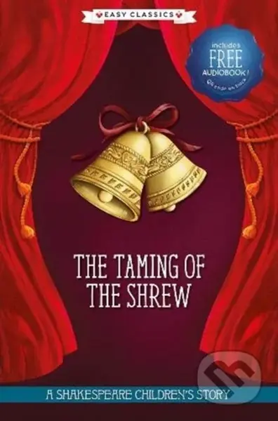The Taming of the Shrew (Easy Classics) - kniha z kategorie Pro děti