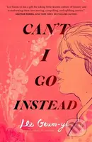 Can't I Go Instead - Lee Geum-Yi