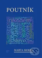 Poutník /Obec unitářů/ - Marta Mokrá - kniha z kategorie Historie