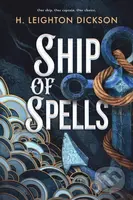 Ship of Spells - H. Leighton Dickson - kniha z kategorie Fantasy