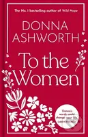 To the Women (The New Collection of Wise Words Every Woman Needs) - kniha z kategorie Poezie