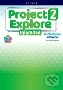 Project Explore Upgraded edition 2 Teacher's Guide with Digital pack