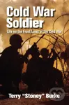 Cold War Soldier (Life on the Front Lines of the Cold War) - kniha z kategorie 20. století