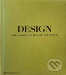 Design (The Leading Hotels of the World) - Spencer Bailey