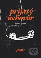 Prijatý nehovor - Damián Džubak - kniha z kategorie Poezie