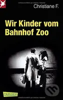 Wir Kinder vom Bahnhof Zoo - Christiane Fricke - kniha z kategorie Beletrie