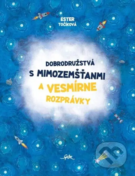 Dobrodružstvá s mimozemšťanmi a Vesmírne rozprávky - kniha z kategorie Pohádky
