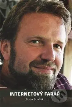 Internetový farář - Ruda Špaček - Rudolf Špaček - kniha z kategorie Křesťanství