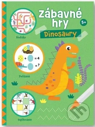 Zábavné hry: Dinosaury - kniha z kategorie Úkoly pro děti